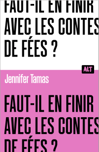 Faut-il En FInir Avec Les Contes de Fées?