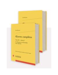Oeuvres Completes. Tome III: Le Panegyric Du Chevallier Sans Reproche